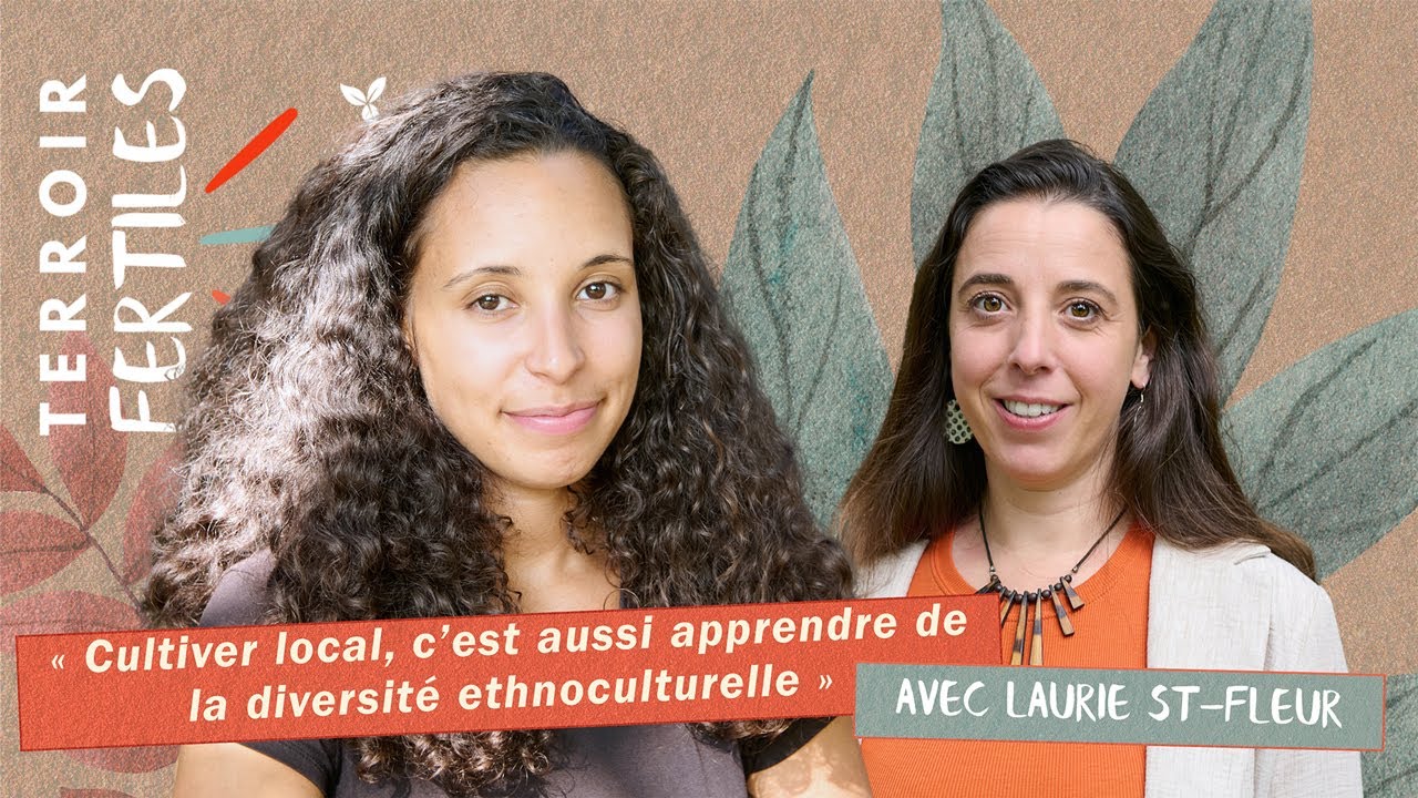 Apprendre de la diversité bioculturelle - Laurie St-Fleur - agroécologie