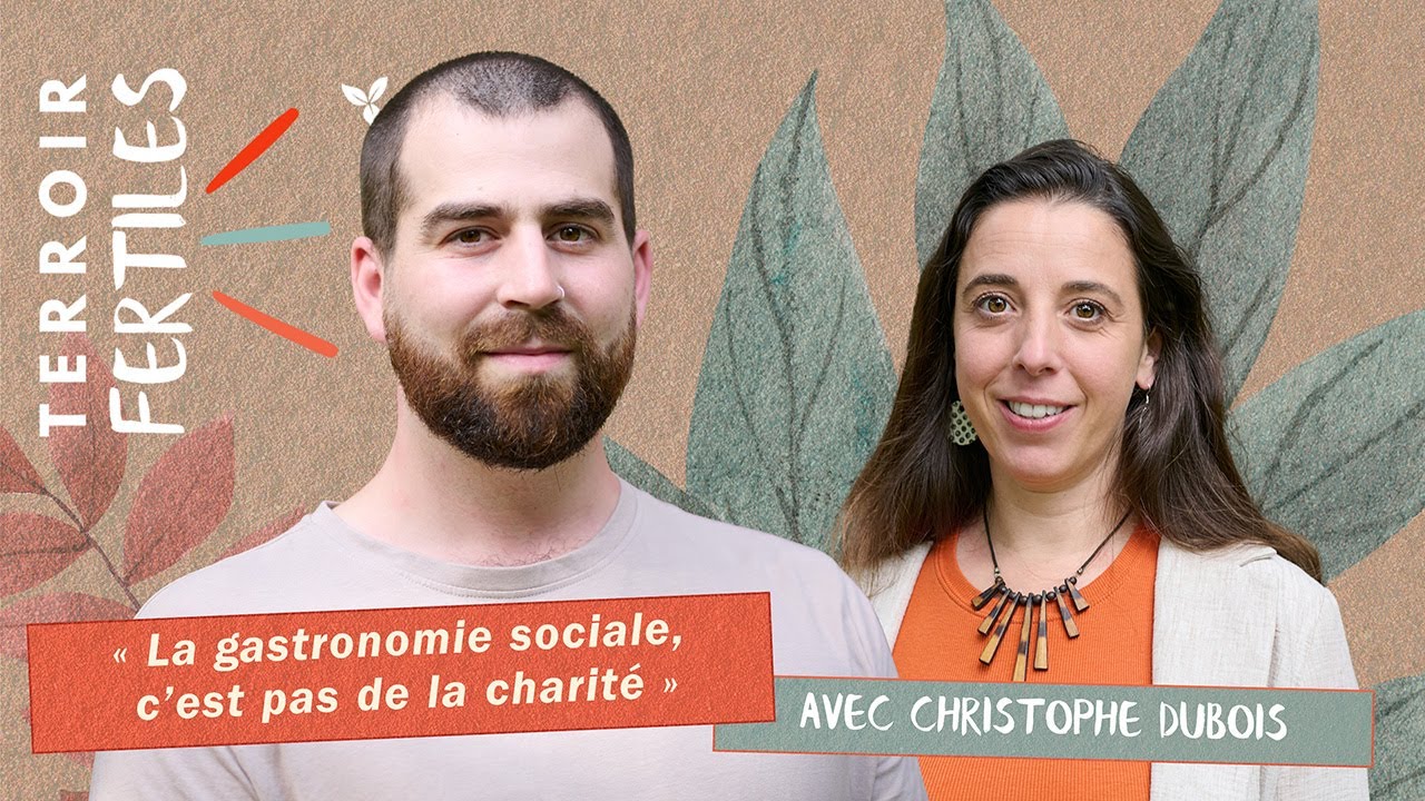 La gastronomie sociale, c’est pas de la charité - Christophe Dubois - Ferme Jeunes au Travail
